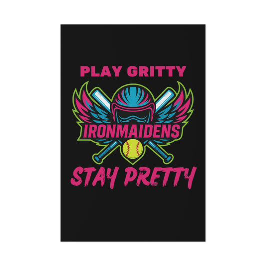 Play Gritty Ironmaidens Poster - Bold Wall Art for Softball Fans, Sports Decor, Motivational Gift, Wall Print, Home Office Decoration