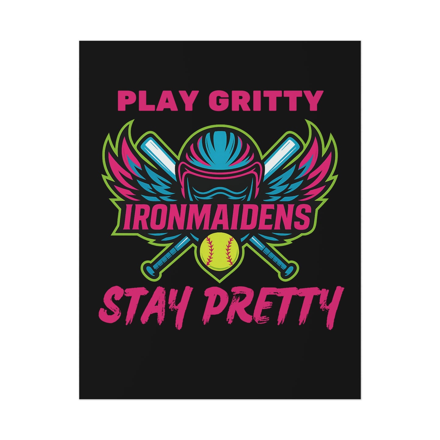 Play Gritty Ironmaidens Poster - Bold Wall Art for Softball Fans, Sports Decor, Motivational Gift, Wall Print, Home Office Decoration