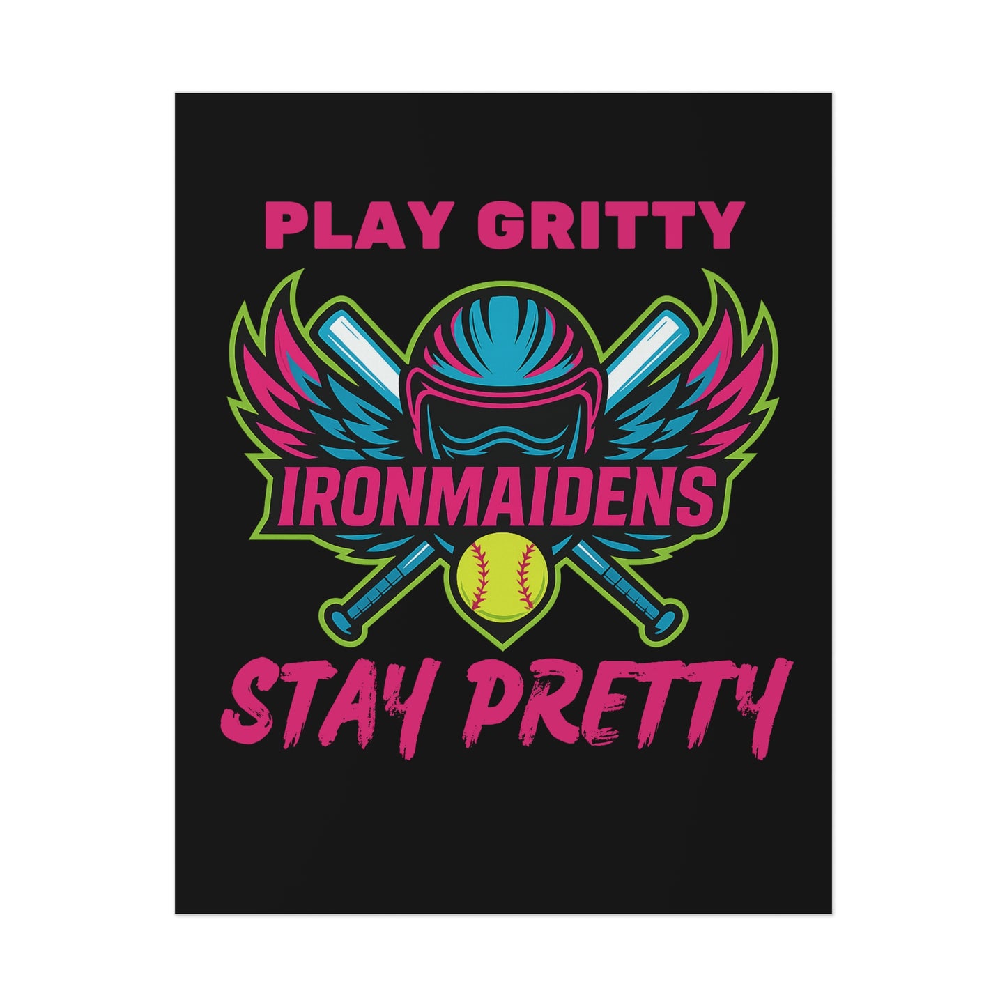 Play Gritty Ironmaidens Poster - Bold Wall Art for Softball Fans, Sports Decor, Motivational Gift, Wall Print, Home Office Decoration