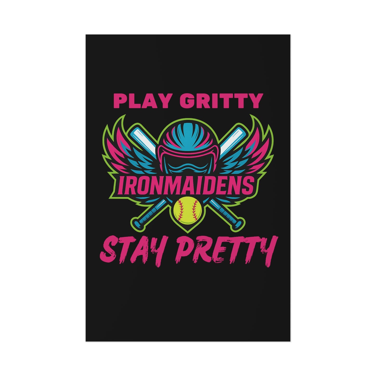 Play Gritty Ironmaidens Poster - Bold Wall Art for Softball Fans, Sports Decor, Motivational Gift, Wall Print, Home Office Decoration